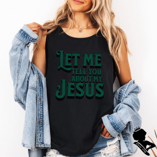 TELL YOU ABOUT MY JESUS